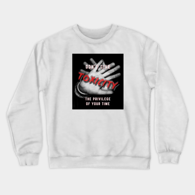Toxicity Crewneck Sweatshirt by Mazzlo Shop